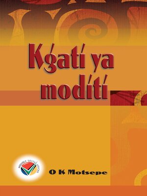 cover image of Kgati Ya Moditi
